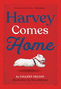 Harvey Comes Home - 9781772781984 by Colleen Nelson, Tara Anderson, 9781772781984