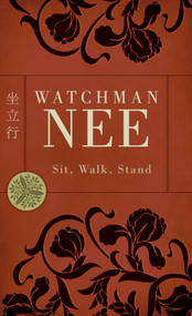 Sit, Walk, Stand by Watchman Nee, 9780842358934