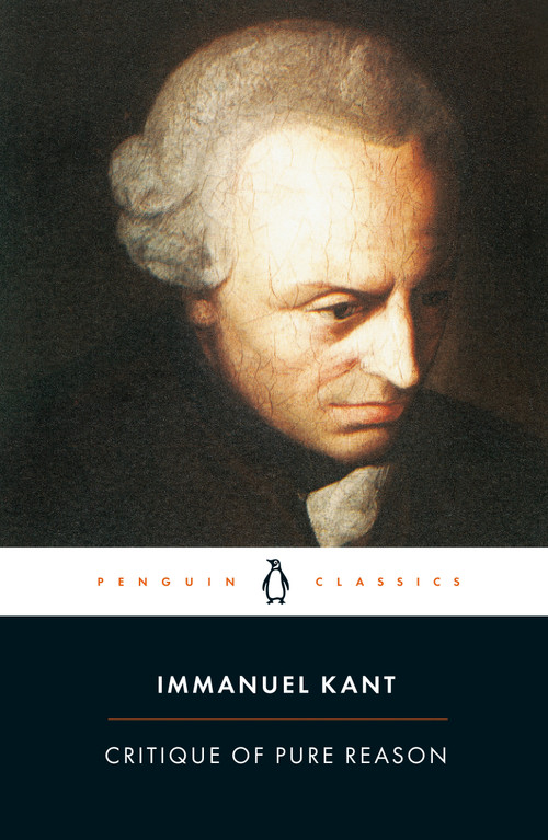 Critique of Pure Reason by Immanuel Kant, Marcus Weigelt, Marcus Weigelt, Marcus Weigelt, Marcus Weigelt, Max Muller, 9780140447477