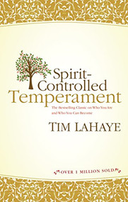 Spirit-Controlled Temperament by Tim LaHaye, 9780842362207