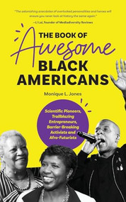 The Book of Awesome Black Americans by Monique L. Jones, 9781642501476