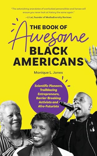 The Book of Awesome Black Americans by Monique L. Jones, 9781642501476