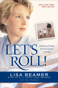 Let's Roll! (Ordinary People, Extraordinary Courage) - 9780842374187 by Lisa Beamer, Ken Abraham, 9780842374187