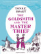 The Goldsmith and the Master Thief by Tonke Dragt, Tonke Dragt, Laura Watkinson, 9781782692485