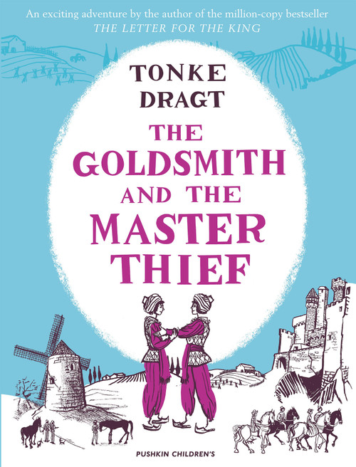 The Goldsmith and the Master Thief by Tonke Dragt, Tonke Dragt, Laura Watkinson, 9781782692485
