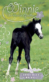Friendly Foal by Dandi Daley Mackall, 9780842387231