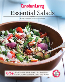 Canadian Living: Essential Salads by Canadian Living Test Kitchen, 9781988002262