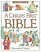 A Child's First Bible by Kenneth N. Taylor, 9780842331746