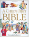 A Child's First Bible by Kenneth N. Taylor, 9780842331746