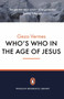 Who's Who in the Age of Jesus by Geza Vermes, 9780141017037