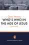 Who's Who in the Age of Jesus by Geza Vermes, 9780141017037