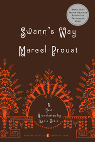 Swann's Way (In Search of Lost Time, Volume 1 (Penguin Classics Deluxe Edition)) by Marcel Proust, Lydia Davis, Lydia Davis, Lydia Davis, Christopher Prendergast, 9780142437964