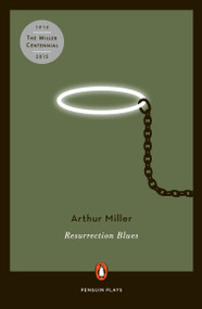 Resurrection Blues by Arthur Miller, 9780143035480