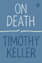 On Death (Miniature Edition) by Timothy Keller, 9780143135371