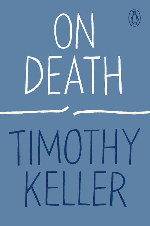 On Death by Timothy Keller, 9780143135371
