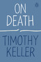 On Death by Timothy Keller, 9780143135371