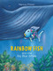 Rainbow Fish and the Big Blue Whale - 9783314016691 by Marcus Pfister, 9783314016691