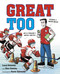 Great Too by Lauri Holomis, Glen Gretzky, Kevin Sylvester, 9780735265615