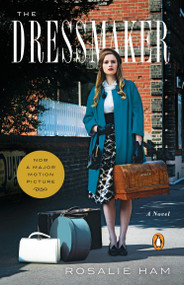 The Dressmaker (A Novel) - 9780143129066 by Rosalie Ham, 9780143129066