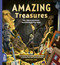 Amazing Treasures (100+ Objects and Places That Will Boggle Your Mind) by David Long, MUTI, 9781912920501