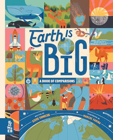 Earth is Big (A Book of Comparisons) by Steve Tomecek, Marcos Farina, 9781912920341