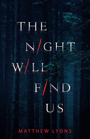 The Night Will Find Us by Matthew Lyons, 9781684425426