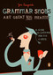 Grammar Snobs Are Great Big Meanies (A Guide to Language for Fun and Spite) by June Casagrande, 9780143036838