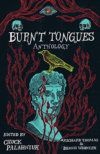 Burnt Tongues Anthology - 9781684425341 by Chuck Palahniuk, Richard Thomas, Dennis Widmyer, 9781684425341