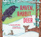 Raven, Rabbit, Deer by Sue Farrell Holler, Jennifer Faria, 9781772781366