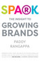 Spark (The Insight to Growing Brands) by Paddy Rangappa, 9788193355220