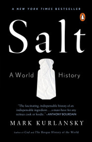 Salt (A World History) by Mark Kurlansky, 9780142001615