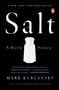 Salt (A World History) by Mark Kurlansky, 9780142001615