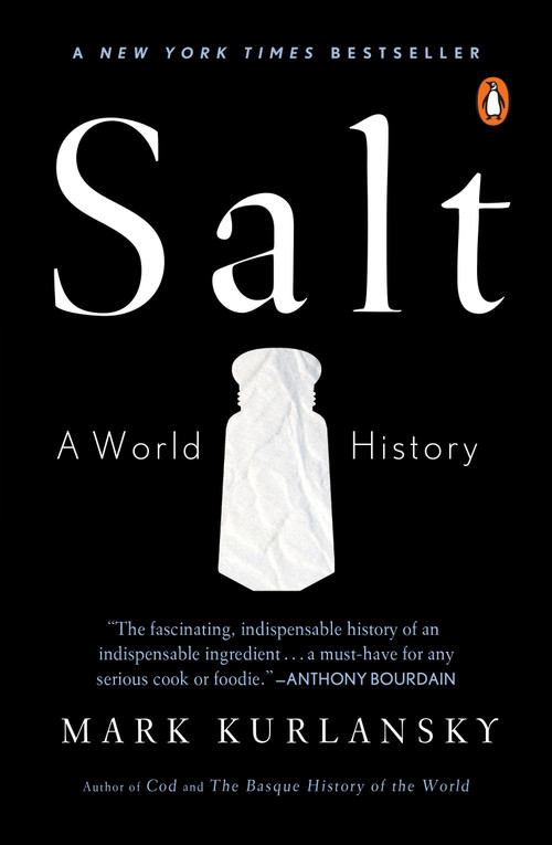 Salt (A World History) by Mark Kurlansky, 9780142001615