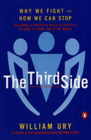 The Third Side (Why We Fight and How We Can Stop) by William L. Ury, 9780140296341
