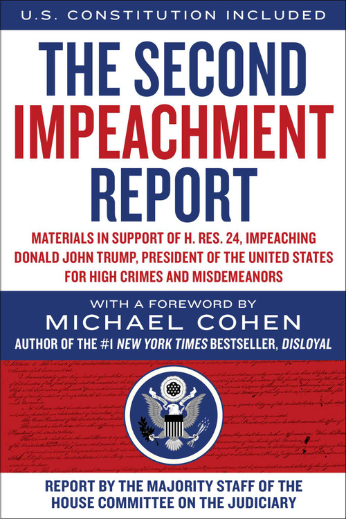 The Second Impeachment Report by Majority Staff of the House Committee on the Judiciary, Michael Cohen, 9781510767300