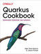 Quarkus Cookbook (Kubernetes-Optimized Java Solutions) by Alex Soto Bueno, Jason Porter, 9781492062653