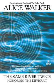 The Same River Twice by Alice Walker, 9780671003777