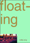 Floating by Robin Troy, 9780671024499