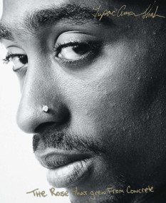The Rose That Grew From Concrete - 9780671028459 by Tupac Shakur