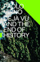 Deja Vu and the End of History - 9781781686126 by Paolo Virno, David Broder, 9781781686126