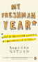My Freshman Year (What a Professor Learned by Becoming a Student) by Rebekah Nathan, 9780143037477