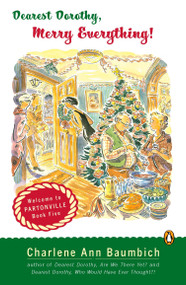 Dearest Dorothy, Merry Everything! (Welcome to Partonville, Book Five) by Charlene Ann Baumbich, 9780143037910