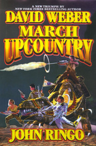 March Upcountry by David Weber, John Ringo, 9780671319854