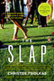 The Slap (A Novel) by Christos Tsiolkas, 9780143117148
