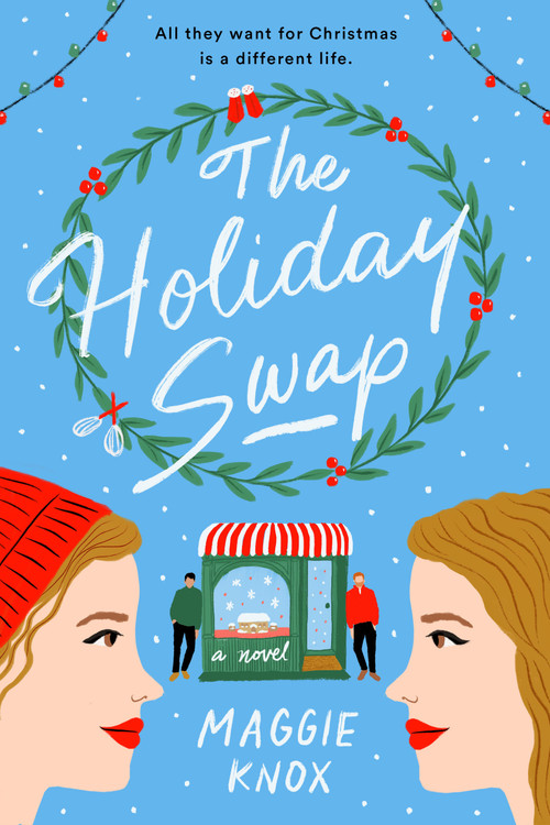 The Holiday Swap by Maggie Knox, 9780593330739