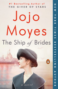 The Ship of Brides (A Novel) by Jojo Moyes, 9780143126478