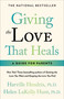 Giving The Love That Heals by Harville Hendrix, 9780671793999