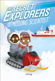 The Secret Explorers and the Missing Scientist - 9780744033366 by SJ King, 9780744033366
