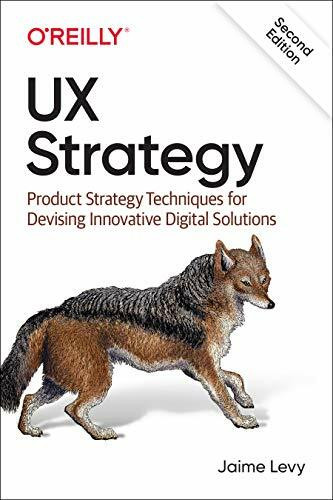 UX Strategy (Product Strategy Techniques for Devising Innovative Digital Solutions) by Jaime Levy, 9781492052432