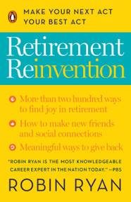 Retirement Reinvention (Make Your Next Act Your Best Act) by Robin Ryan, 9780143131915